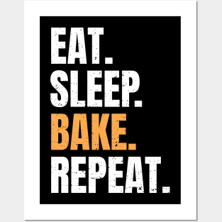 Eat Sleep Bake Repeat Posters and Art